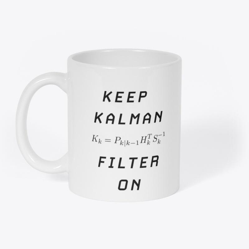 KEEP KALMAN FILTER ON.